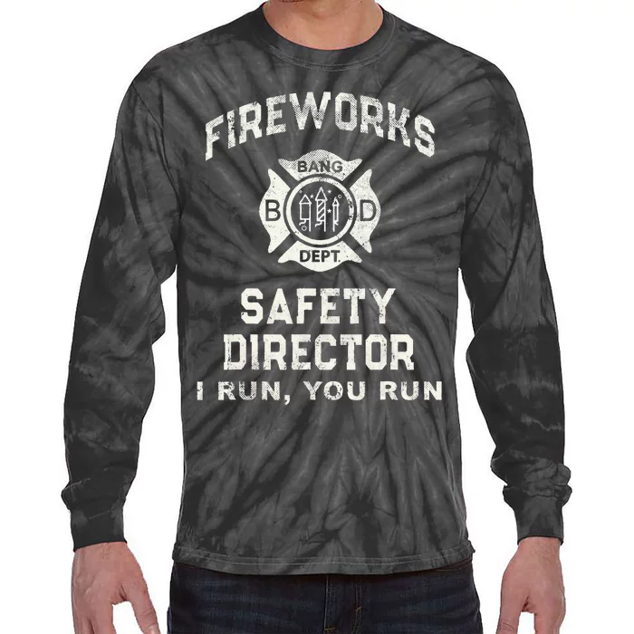 Funny FIREWORKS SAFETY DIRECTOR Firefighter America Red Pyro Tie-Dye Long Sleeve Shirt