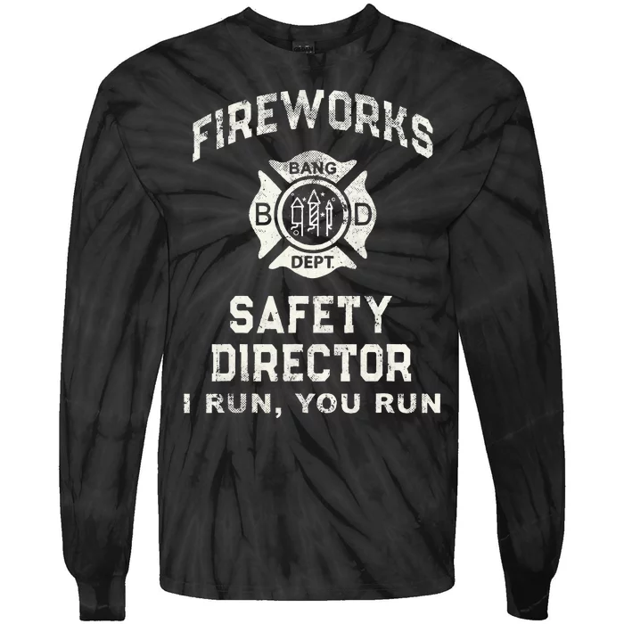 Funny FIREWORKS SAFETY DIRECTOR Firefighter America Red Pyro Tie-Dye Long Sleeve Shirt