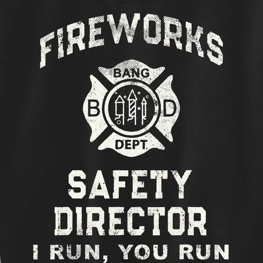 Funny FIREWORKS SAFETY DIRECTOR Firefighter America Red Pyro Kids Sweatshirt