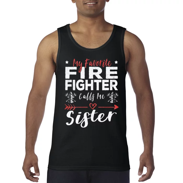 Favorite Firefighter Sister Supportive Firefighter Gift Tank Top