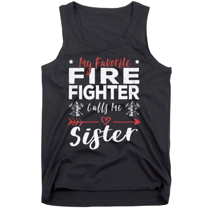 Favorite Firefighter Sister Supportive Firefighter Gift Tank Top