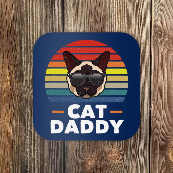 Funny Funny Siamese Cat Daddy Cat Owner Fathers Day Coaster