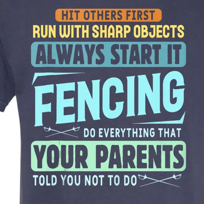 Funny Fencing Sport Pun Garment-Dyed Heavyweight T-Shirt