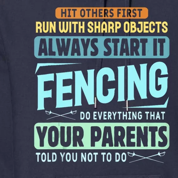 Funny Fencing Sport Pun Premium Hoodie