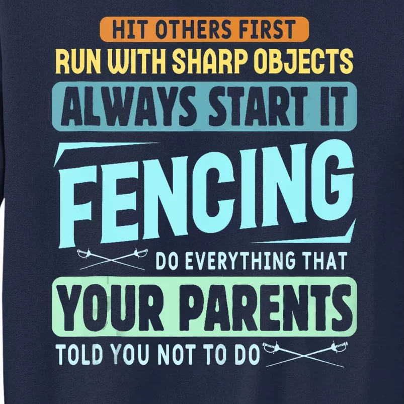 Funny Fencing Sport Pun Tall Sweatshirt