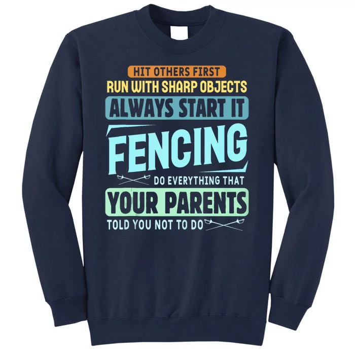 Funny Fencing Sport Pun Tall Sweatshirt