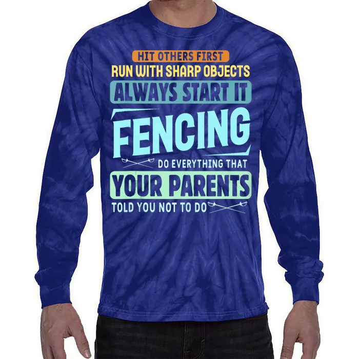 Funny Fencing Sport Pun Tie-Dye Long Sleeve Shirt