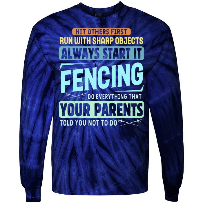 Funny Fencing Sport Pun Tie-Dye Long Sleeve Shirt