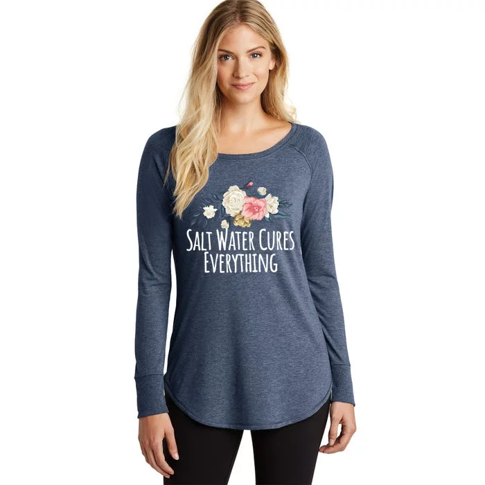 Floral Flowers Salt Water Cures Everything Gift Women's Perfect Tri Tunic Long Sleeve Shirt