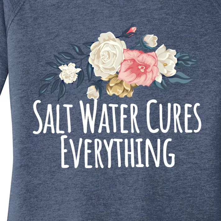 Floral Flowers Salt Water Cures Everything Gift Women's Perfect Tri Tunic Long Sleeve Shirt