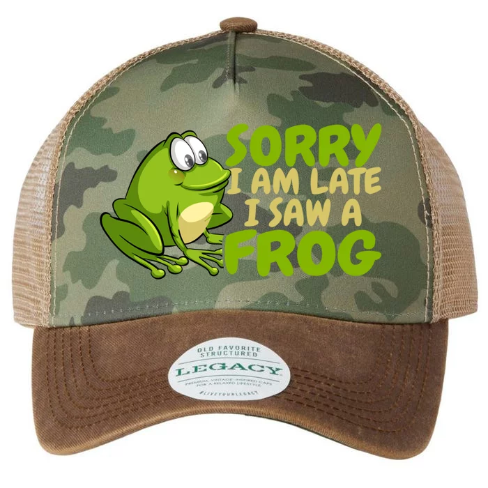 Funny Frog Sorry I Am Late I Saw A Frog Gift Legacy Tie Dye Trucker Hat