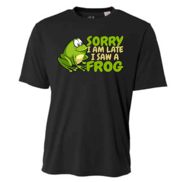 Funny Frog Sorry I Am Late I Saw A Frog Gift Cooling Performance Crew T-Shirt