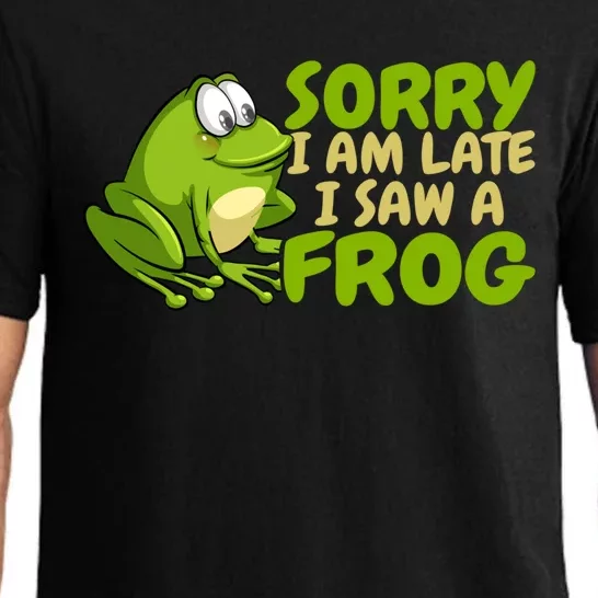 Funny Frog Sorry I Am Late I Saw A Frog Gift Pajama Set