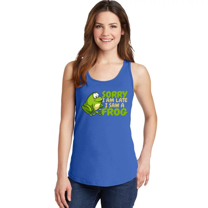 Funny Frog Sorry I Am Late I Saw A Frog Gift Ladies Essential Tank