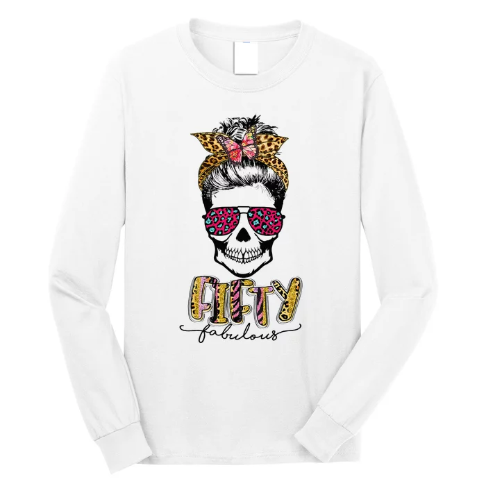 Fifty & Fabulous Sugar Skull Mom 50th Birthday Gifts Long Sleeve Shirt