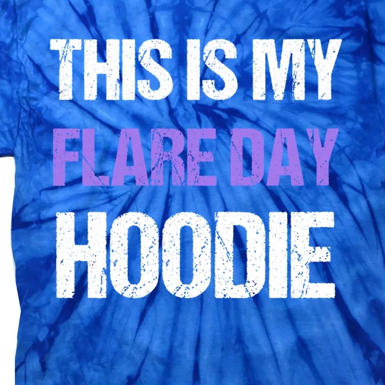 Funny Fibro Spoonie Design Fibromyalgia This Is My Flare Day Gift Tie-Dye T-Shirt