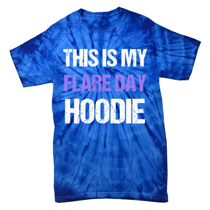 Funny Fibro Spoonie Design Fibromyalgia This Is My Flare Day Gift Tie-Dye T-Shirt