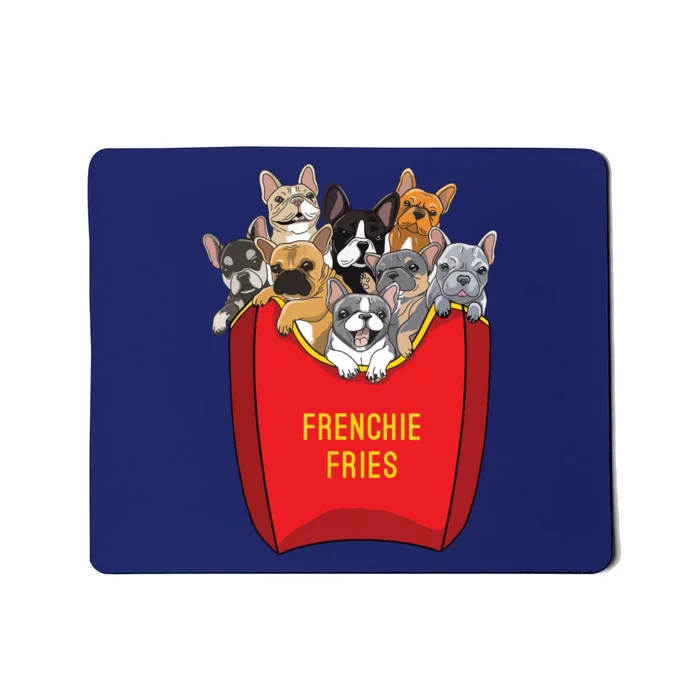 Frenchie Fries Shirts French Bulldog Dog Mom Dog Dad Cute Mousepad