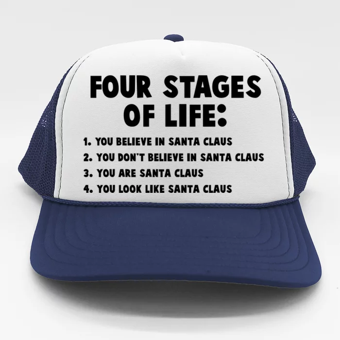 Funny Four Stages Of Life Trucker Hat