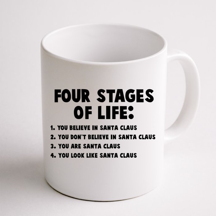 Funny Four Stages Of Life Front & Back Coffee Mug