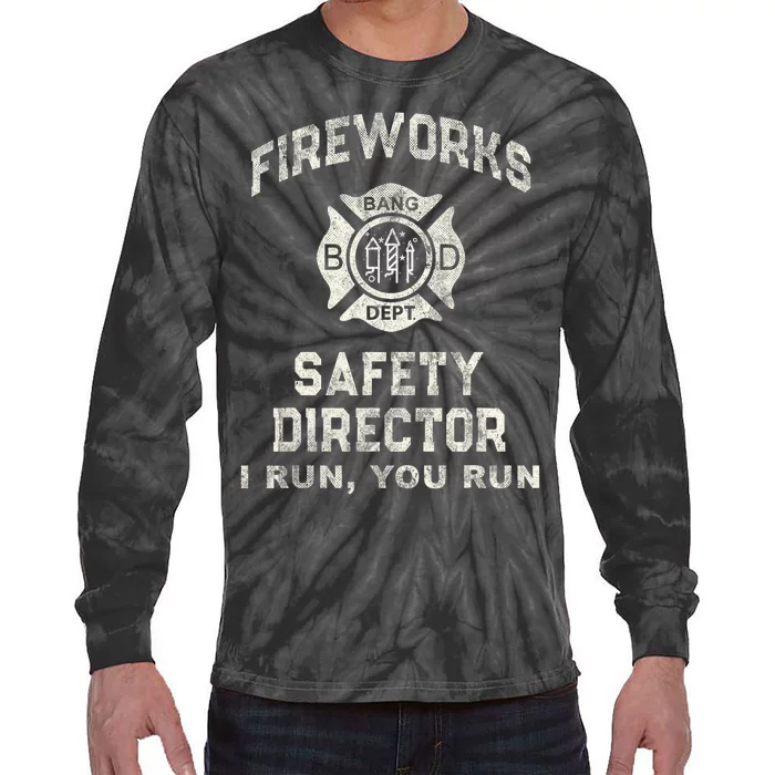 Funny Fireworks Safety Director 4th Of July Pyro Boom Squad Tie-Dye Long Sleeve Shirt