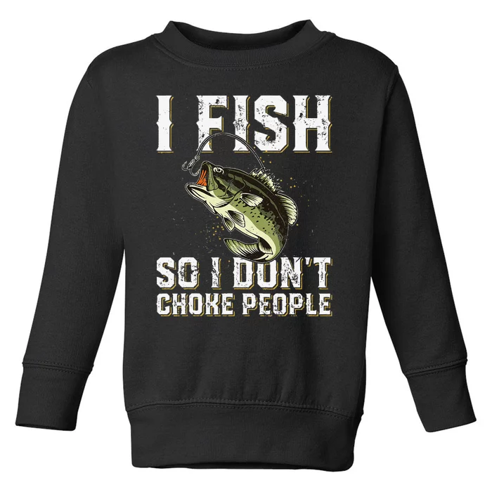 Funny Fishing Saying Toddler Sweatshirt