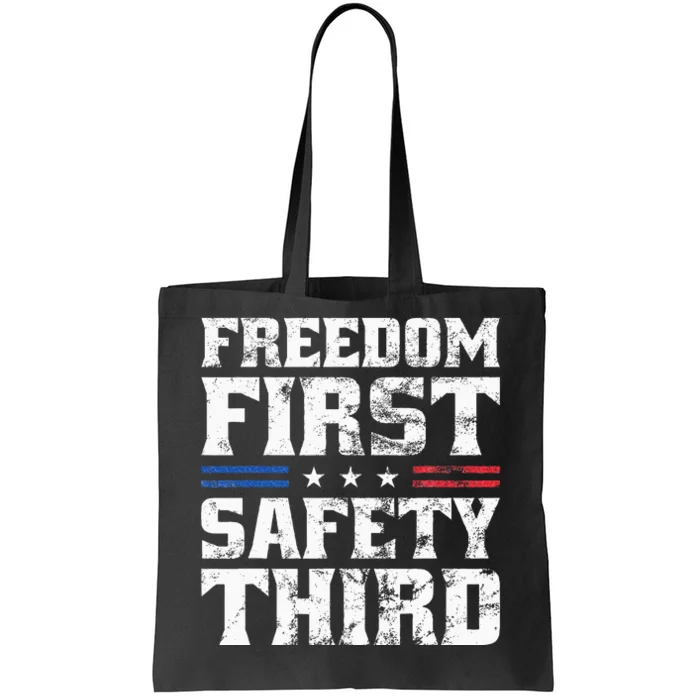 Freedom First Safety Third Fireworks 4th July Patriotic Men Tote Bag