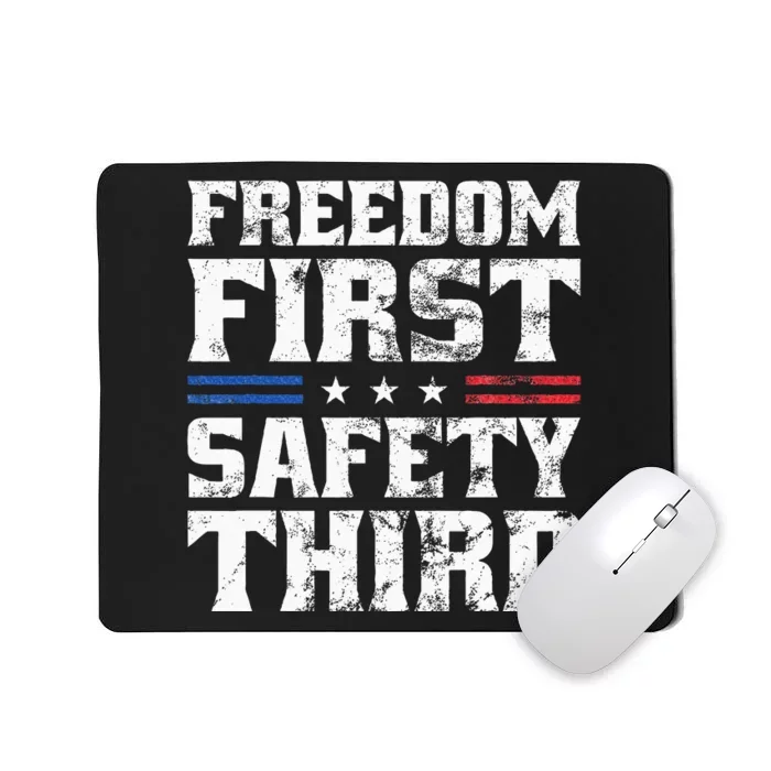 Freedom First Safety Third Fireworks 4th July Patriotic Men Mousepad