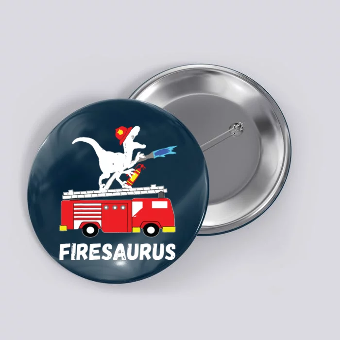 Fire Fighter Saurus Firetruck Fireman Dinosaur T Rex Button