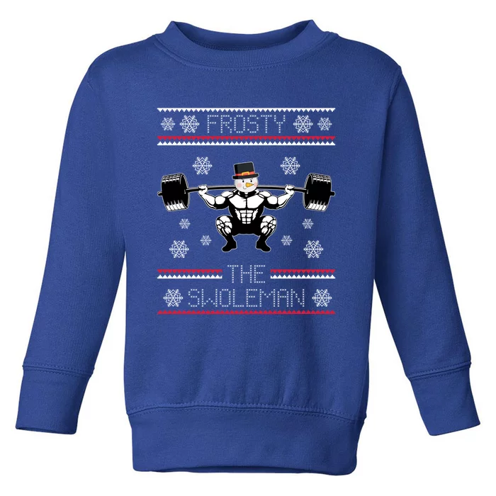 Funny Frosty Swole Bodybuilding Snow Christmas Gym Gift Toddler Sweatshirt