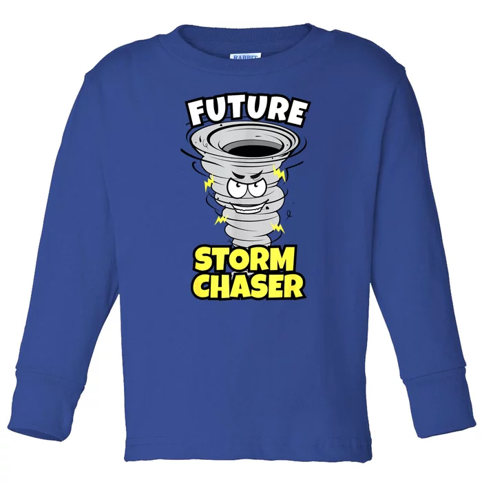 Funny Future Storm Gift For Chaser Meteorologist Toddler Long Sleeve Shirt