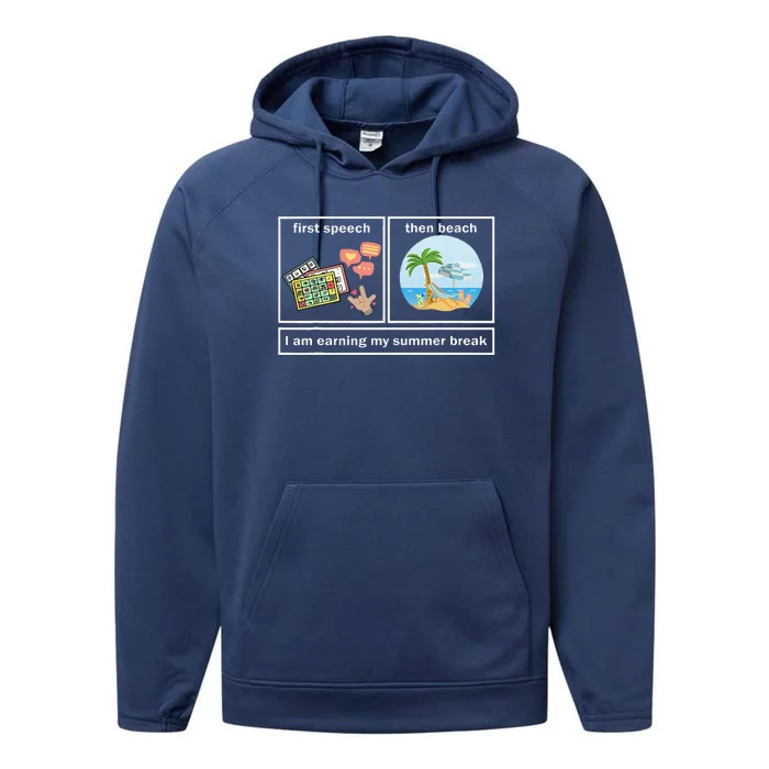 Funny First Speech Then Beach I Am Earning A Summer Break Performance Fleece Hoodie