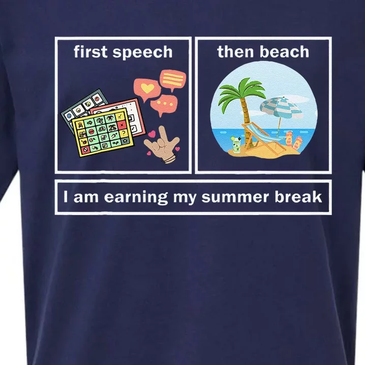 Funny First Speech Then Beach I Am Earning A Summer Break Sueded Cloud Jersey T-Shirt