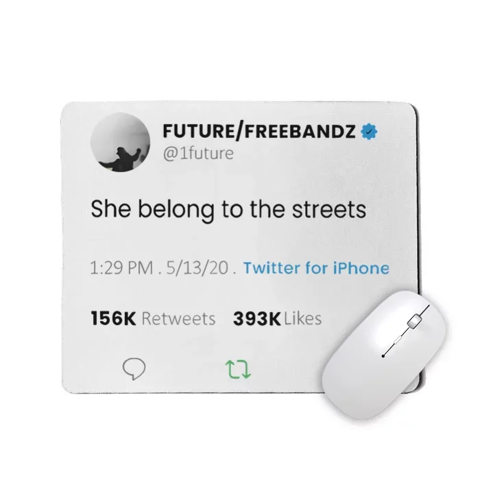 Future Freebandz She Belong To The Streets Mousepad