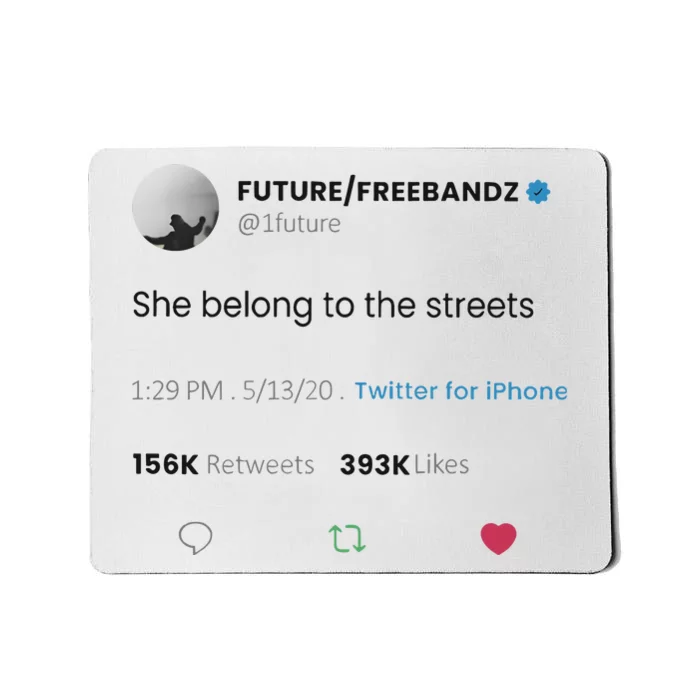 Future Freebandz She Belong To The Streets Mousepad