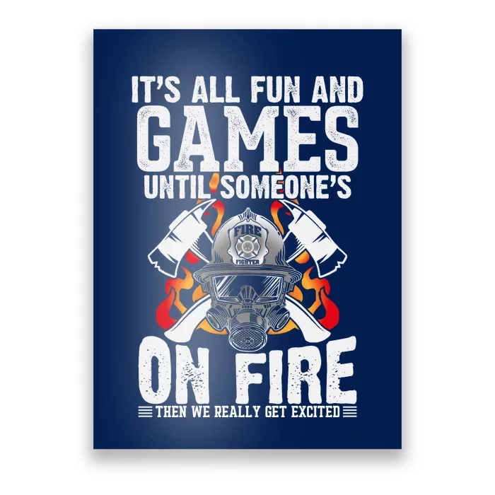 Funny Firefighter Slogan Poster