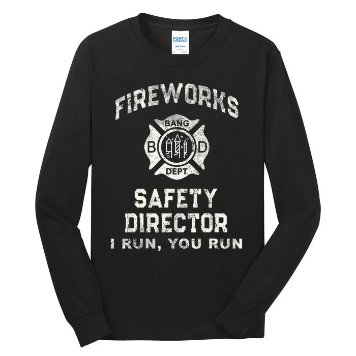 Funny Fireworks Safety Director 4th Of July Pyro Boom Squad Tall Long Sleeve T-Shirt