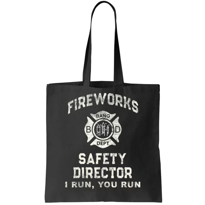 Funny Fireworks Safety Director 4th Of July Pyro Boom Squad Tote Bag