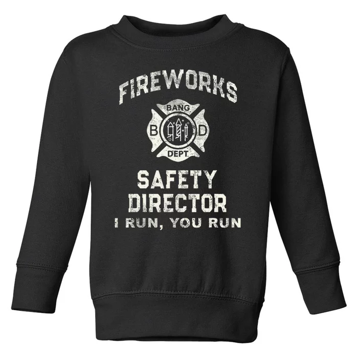 Funny Fireworks Safety Director 4th Of July Pyro Boom Squad Toddler Sweatshirt