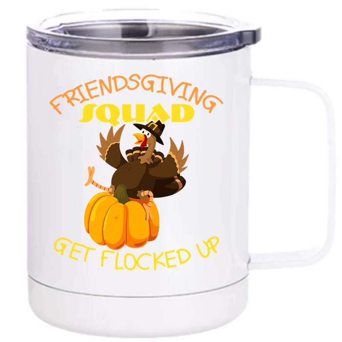 Funny Friendsgiving Squad This Thanksgiving Day Turkey Gift Front & Back 12oz Stainless Steel Tumbler Cup