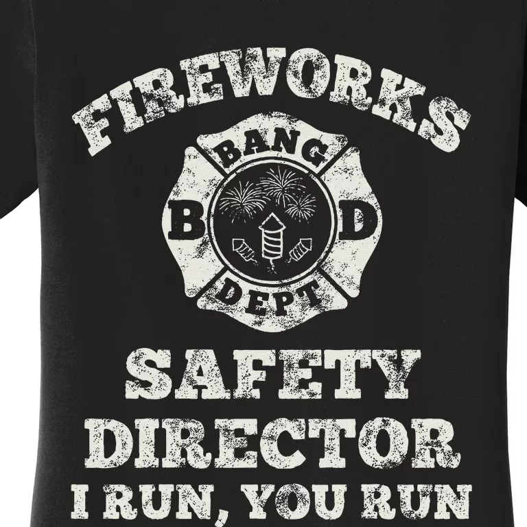 Funny Fireworks Safety Director Firefighter America Red Pyro Women's T-Shirt