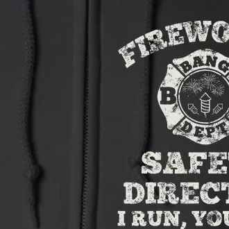 Funny Fireworks Safety Director Firefighter America Red Pyro Full Zip Hoodie