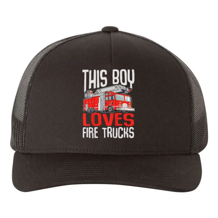 Firefighter Funny This Boy Loves Fire Trucks Yupoong Adult 5-Panel Trucker Hat