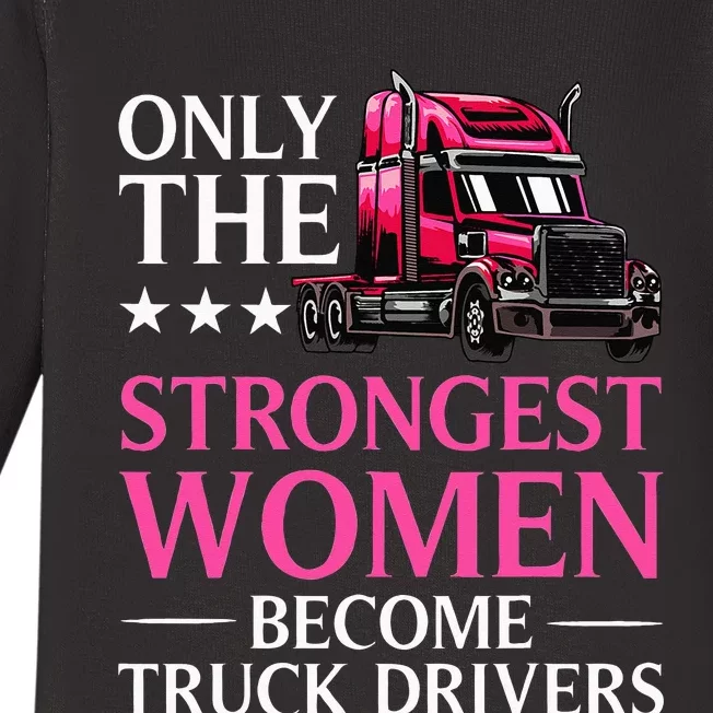 Funny Female Truck Driver Design For Wo Trucking Baby Long Sleeve Bodysuit