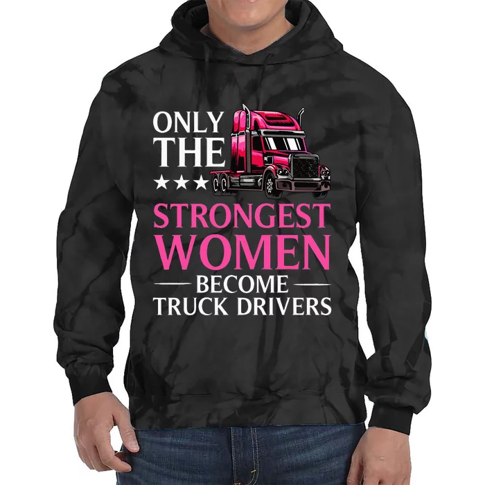 Funny Female Truck Driver Design For Wo Trucking Tie Dye Hoodie