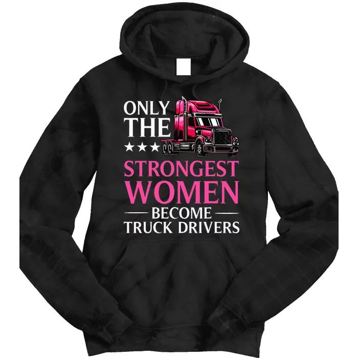 Funny Female Truck Driver Design For Wo Trucking Tie Dye Hoodie