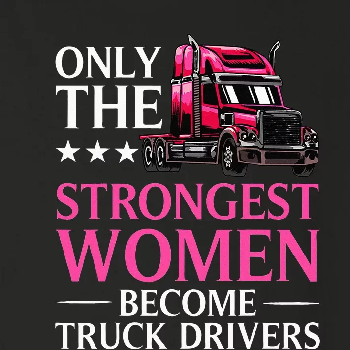 Funny Female Truck Driver Design For Wo Trucking Toddler Long Sleeve Shirt