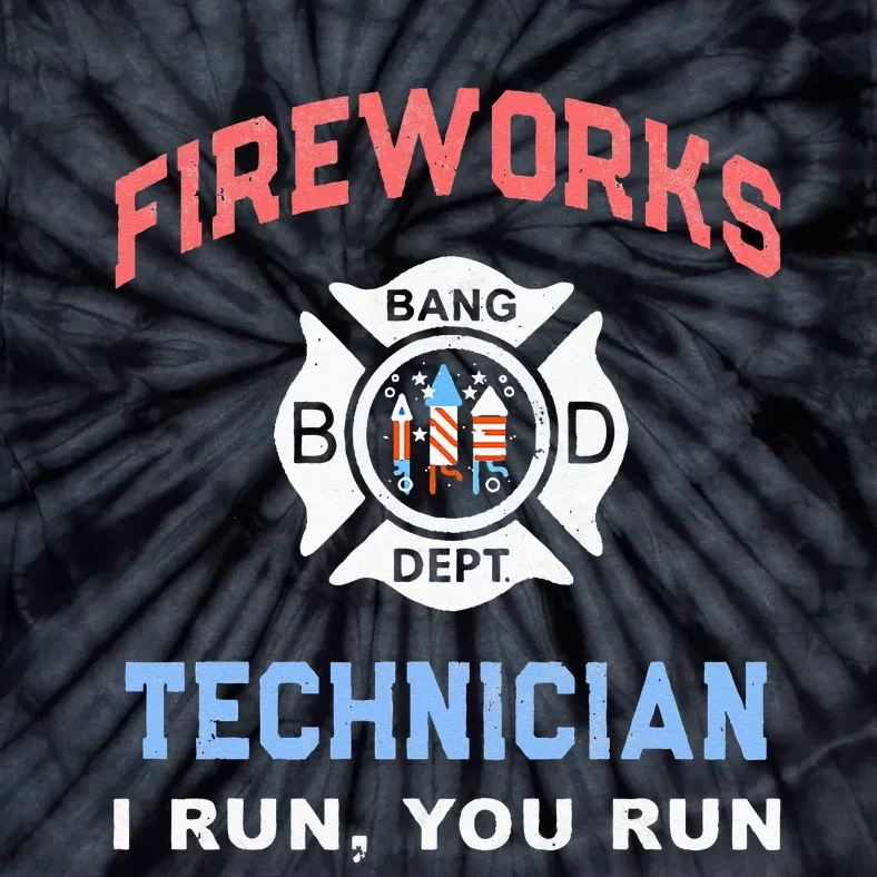 Funny FIREWORKS TECHNICIAN America Firefighter Pyro Expert Tie-Dye T-Shirt