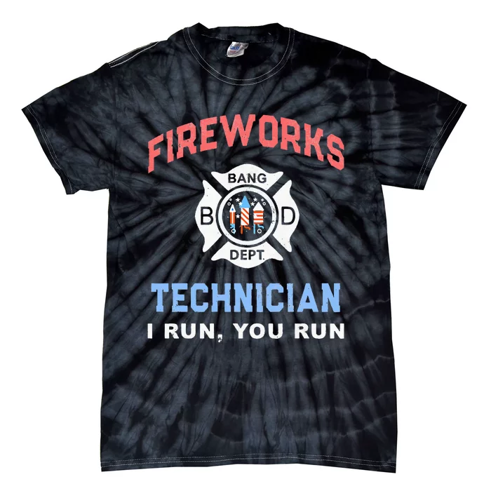 Funny FIREWORKS TECHNICIAN America Firefighter Pyro Expert Tie-Dye T-Shirt