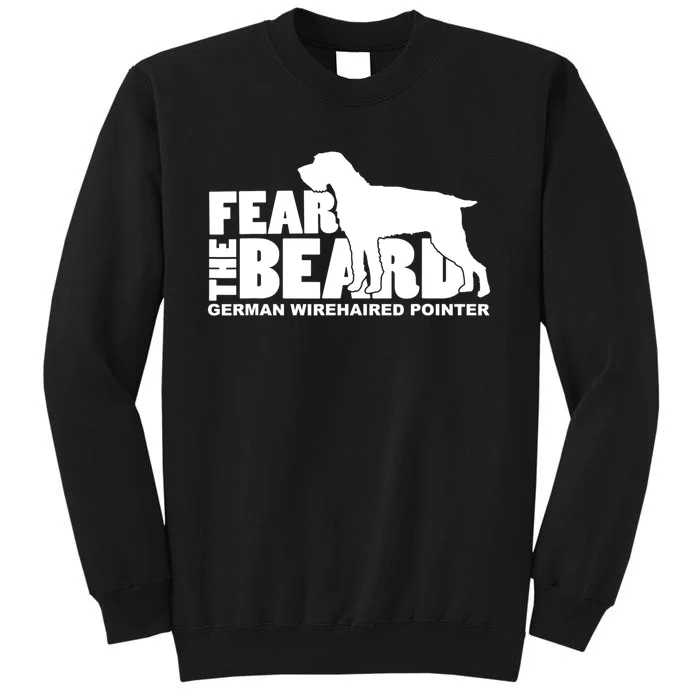 Funny Fear The Beard Gift Funny German Wirehaired Pointer Gift Sweatshirt